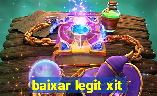 baixar legit xit